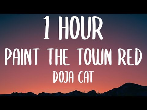 Doja Cat - Paint The Town Red (1 HOUR/Lyrics)