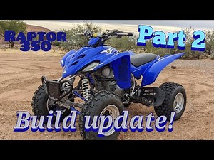 Yamaha Raptor 350 build part 2 with all the mods to date!