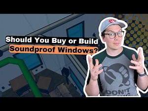 Should You Buy Or Build Soundproof Windows