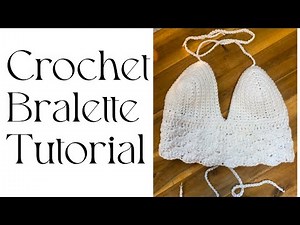 How To Crochet A Bralette