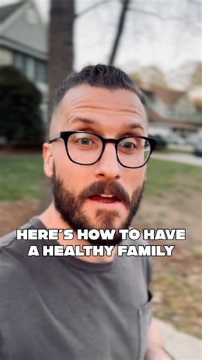 Here’s how to have a healthy family