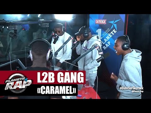 [Exclu] L2B Gang "Caramel" #PlanèteRap