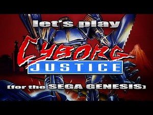 Cyborg Justice Full Playthrough (Sega Genesis) | Let's Play #142 - When Cool Concepts End Up Boring