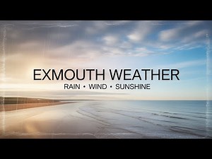Exmouth Weather Rain, Wind & Sunshine!