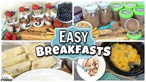 Summer break breakfast ideas, 4 quick & easy make-ahead meals