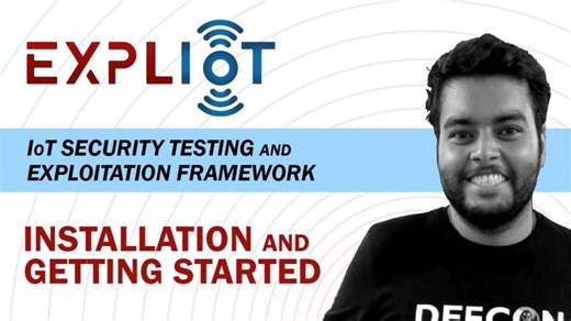 Installation and Getting Started | EXPLIoT: IoT Security Testing and Exploitation Framework | EXPLIoT