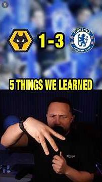5 THINGS From Wolves 1-3 Chelsea #chelsea #wolves #colepalmer #premierleague #chelseafc