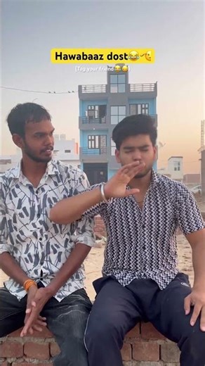 Hawabaaz dost😂#comedy #funny #fun #love #trending #viral #p2v #shorts #shortvideo #youtubeshorts