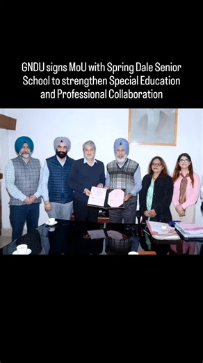 GNDU signs MoU with Spring Dale Senior School to strengthen Special Education and Professional Collaboration Amritsar, November 15, 2025: Under the visionary leadership of Prof. (Dr.) Karamjeet Singh, Vice Chancellor, Guru Nanak Dev University, the Department of Education, Guru Nanak Dev University signed a Memorandum of Understanding (MoU) with Spring Dale Senior School, Fatehgarh Churian Road, Amritsar to promote joint initiatives in the field of Special Education and inclusive learning. This 
