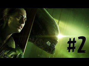 Прохождение Alien Isolation #2 - МОЙ НОВЫЙ ДРУГ