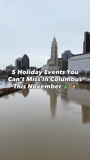 Columbus is kicking off the holiday season! Here are 5 fun events to check out this month! 🎄✨ Which one are you most excited for? #Ohio | Mitchell Bienvenue