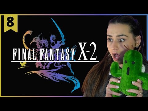 Final Fantasy X-2 | Cactuar Central | Pt.8