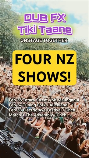 DUB FX + Tiki Taane onstage together 🚨 Four NZ shows only!