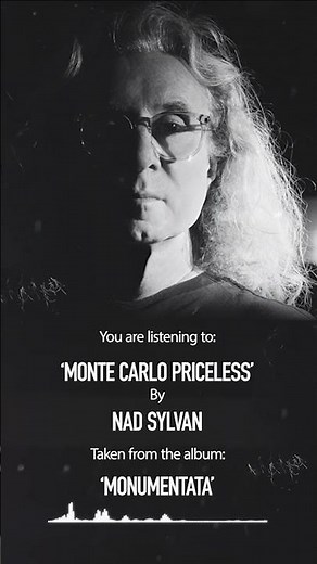 NAD SYLVAN - "Monte Carlo Priceless" from the album 'Monumentata'