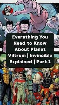 Everything You Need to Know About Planet Viltrum | Invincible Explained | Part 1