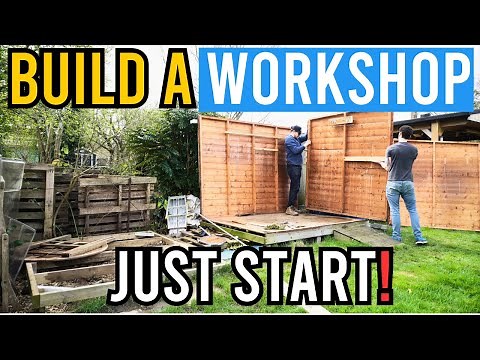 You CAN (and should) Build A Workshop! Ep 1