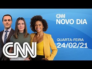 CNN NOVO DIA - 24/02/2021