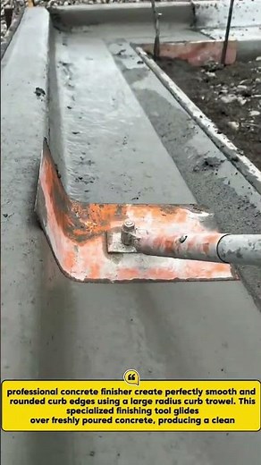 Amazing Concrete Curb Finishing Technique Using a Radius Curb Trowel‎