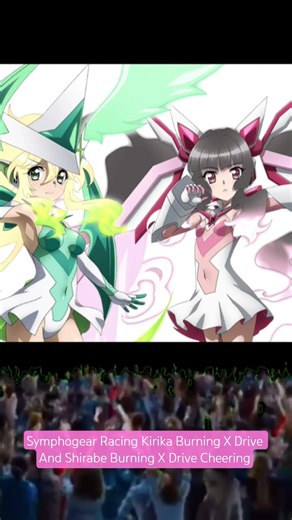 Symphogear Racing Kirika Burning X Drive And Shirabe Burning X Drive Cheering
