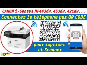Connecter le téléphone par QR CODE à une imprimante / photocopieur Canon pour impression et scan