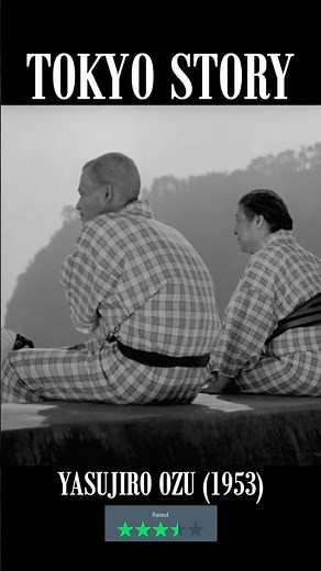 Tokyo Story (1953) #moviereview #letterboxd #filmtok #movieclips #japanesecinema