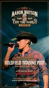 October 25th!! Aaron Watson's Buy The World A Round Tour is coming to Goldfield Roseville with special guest Jake Jacobson. Presented by Shiner Rode0 | Aaron Watson