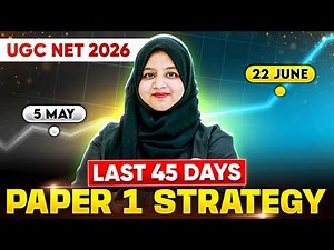 UGC NET June 2026 | UGC NET Paper 1 Last 45 days Preparation Strategy | Roadmap to JRF