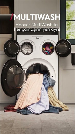 Hoover // MultiWash’ta her çamaşırın yeri ayrı!