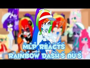 MLP Reacts To Rainbow Dash’s AU’s || MLP || PT 1/?? || Gacha Club