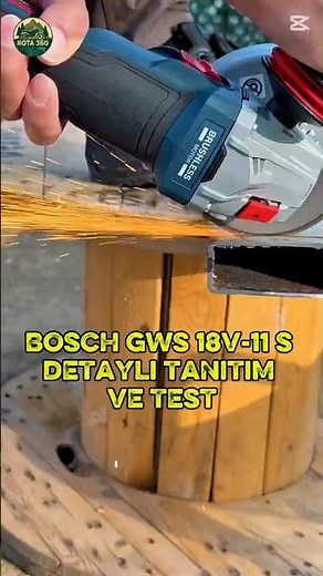BOSCH GWS 18V-11 S Tanıtım ve Test | Introducing and Test 🔧 #keşfet#video#viral