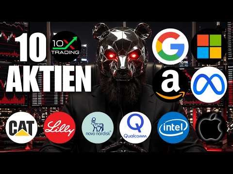 🚨 10 AKTIEN 💥 Alphabet Microsoft Amazon Meta Apple Intel Qualcomm Novo Eli Lilly Caterpillar