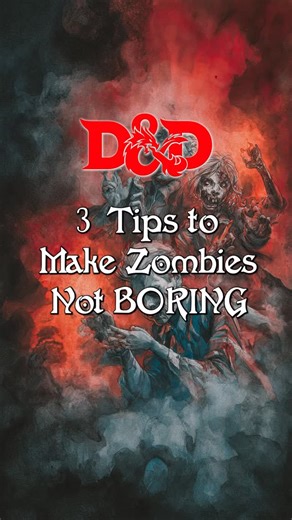 D&D Adventures on Instagram: "3 Tips to Improve Zombies in Dungeons and Dragons Zombies are a staple of the horror genre, and are one of the most terrifying monsters in pop culture, so why do they feel so BORING in D&D. Try these three tips to make them not suck. Make Variants - Zombies in D&D are slow, predictable, and don’t do much. They are easy to hit but have a lot of hit points along with undead fortitude, so they feel like punching bags that drag the fight on FOREVER. Add variation to the
