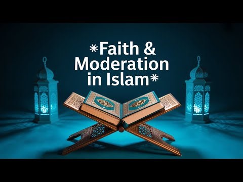 Faith & Moderation: Lessons from Sahih Bukhari | hadiths of the prophet muhammad