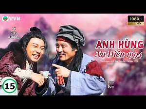 Phim TVB lồng tiếng Anh Hùng Xạ Điêu 1994 15/35 | Trương Trí Lâm, Chu Ân, La Gia Lương | 1994