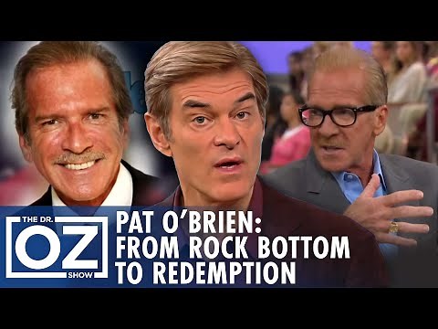 Pat O’Brien Breaks Silence on Addiction & Recovery | Oz Celebrity
