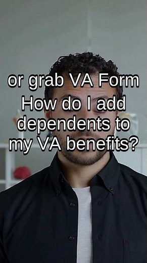 Add VA Dependents: Get Extra Monthly Benefits