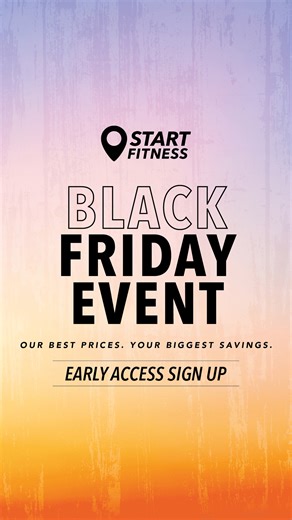 Sign up today for early VIP access to our biggest-ever Black Friday event. You will gain exclusive access before the event is live on our site. Don’t miss out as these deals won’t last long! | Start Fitness | Facebook