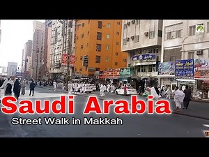 Traveling Saudi Arabia Street Walk In Makkah City Middle East