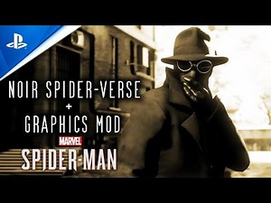 NOIR Spider-verse + Graphics MOD Marvel's Spider-Man PC MODS