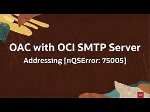 Resolving nQSError: 75005 in Oracle Analytics Cloud with OCI SMTP Server
