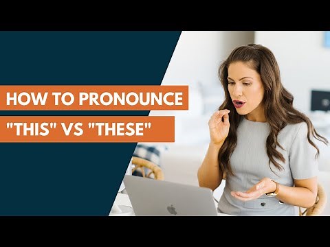 How to Pronounce "This" vs "These"