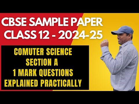 Section A CBSE Computer Science Class 12 Sample Paper for 2024-25 | CS CBSE Sample Paper 2024-25