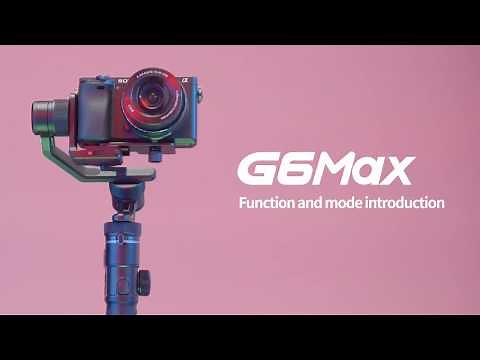 FeiyuTech G6Max Tutorial: Function and Mode Introduction