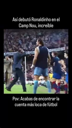 ¡Bombazo histórico! 🚀 El primer gol de Ronaldinho en el Barça