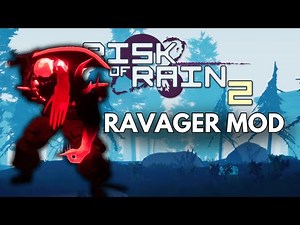 RAVAGER MOD (and others)