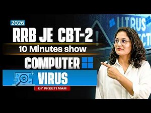 Computer Virus in 10 Minutes | RRB JE CBT-2 Computer Classes | Preeti Mam