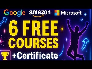 6 Free Certification Courses from Google, Amazon & Microsoft | Free Online Courses 2025