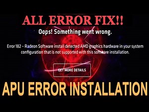 APU AMD SETTINGS RADEON SOFTWARE ERROR INSTALLATION ?Error 182,1603,195.