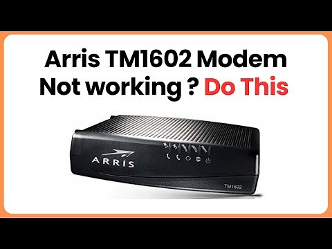 Arris TM1602 Modem Not Working? Do This!