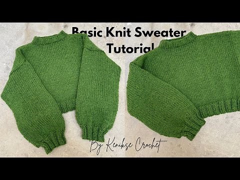 Basic knit sweater tutorial I Beginner friendly knitted sweater tutorial